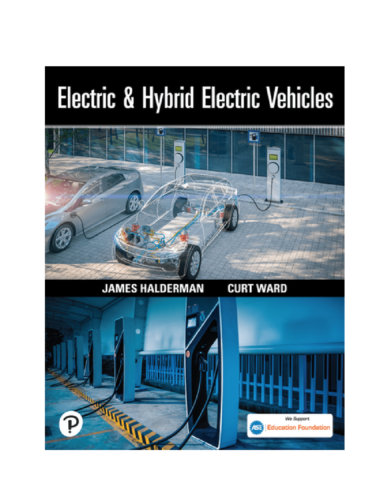 Electric and Hybrid Electric Vehicles, 1st edition By James D